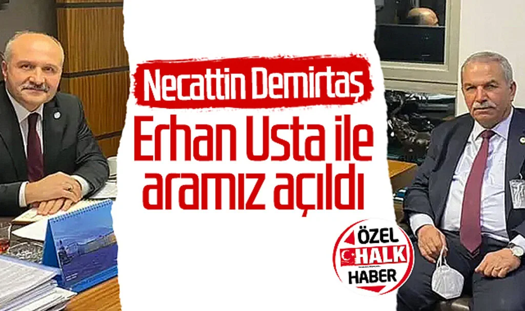 İlkadım Belediye Başkanı Necattin Demirtaş: Erhan Usta ile aramız açıldı