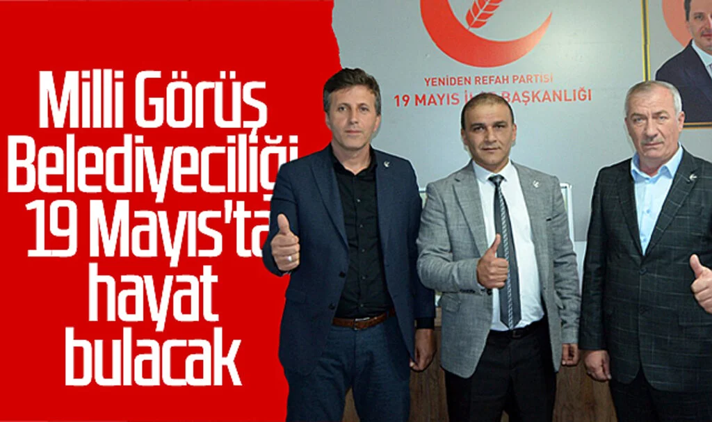 Milli Görüş Belediyeciliği Samsun 19 Mayıs'ta hayat bulacak