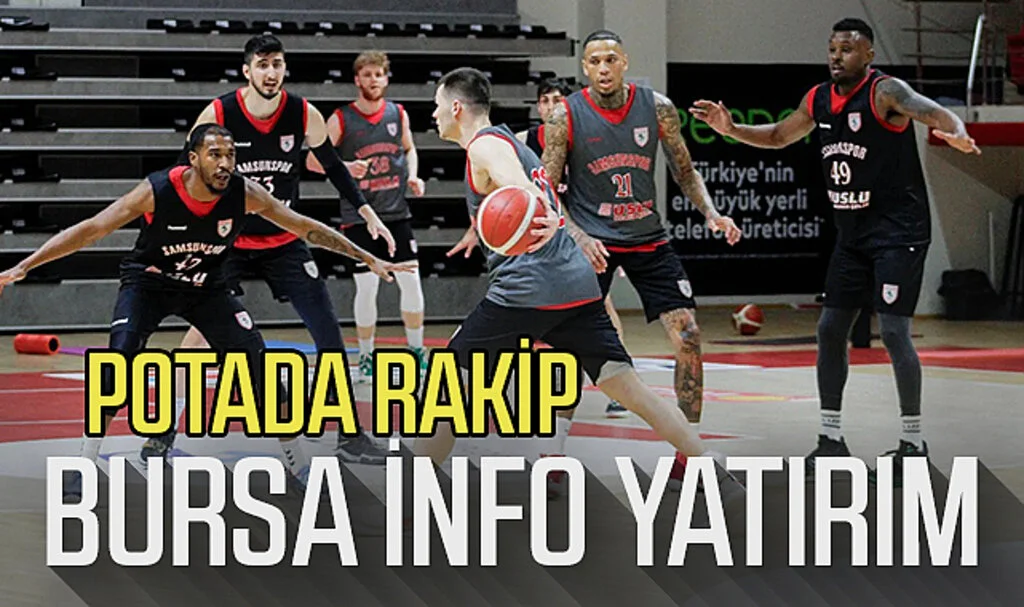 Reeder Samsunspor Basketbolda Bursa İnfo Yatırım hazırlıkları sürüyor