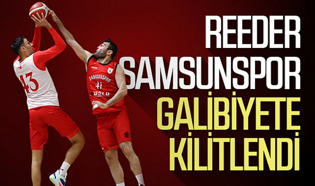 Reeder Samsunspor galibiyete kilitlendi