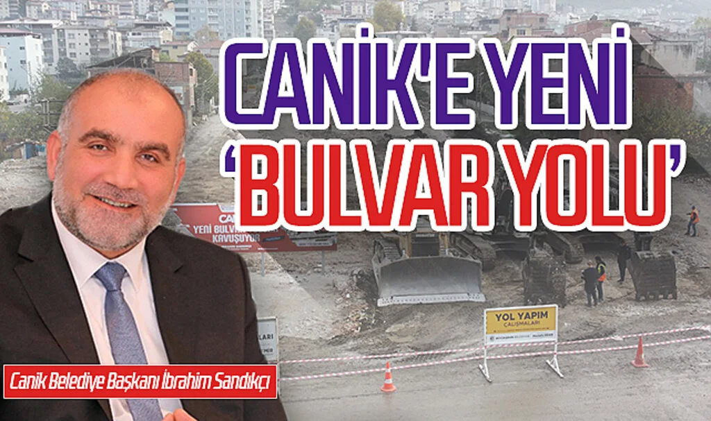 Samsun Canik'e yeni 'Bulvar Yolu'