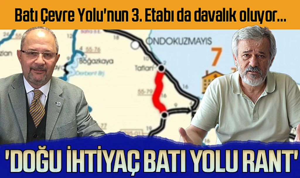 Samsun'da Batı Çevre Yolu'nun 3. Etabı da davalık oluyor... 'DOĞU İHTİYAÇ BATI YOLU RANT' 