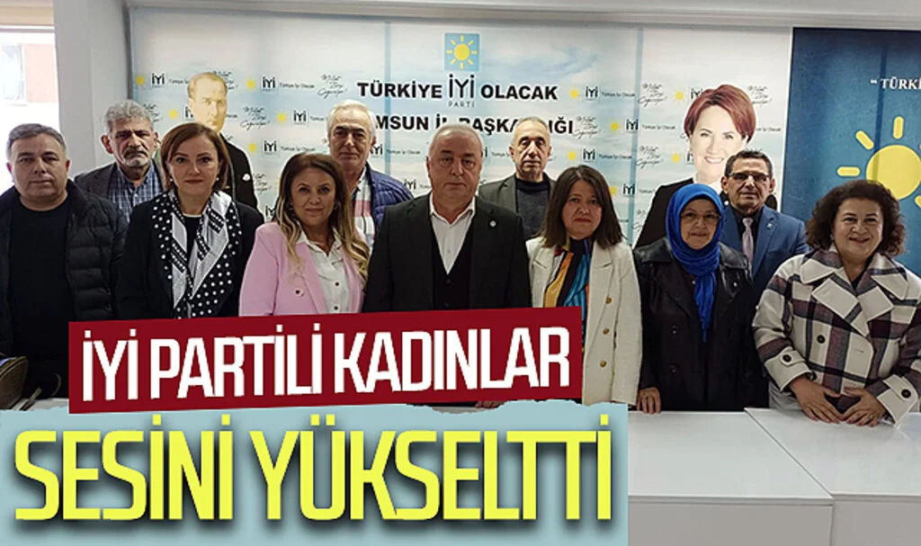 Samsun'da İYİ Partili kadınlar sesini yükseltti
