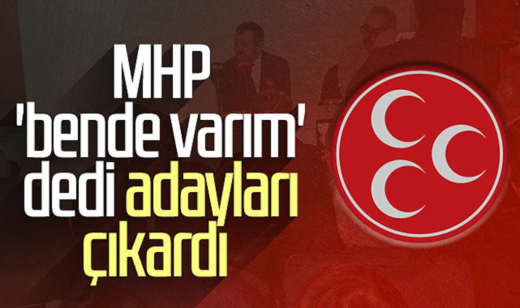 Samsun'da MHP 'bende varım' dedi adayları çıkardı 