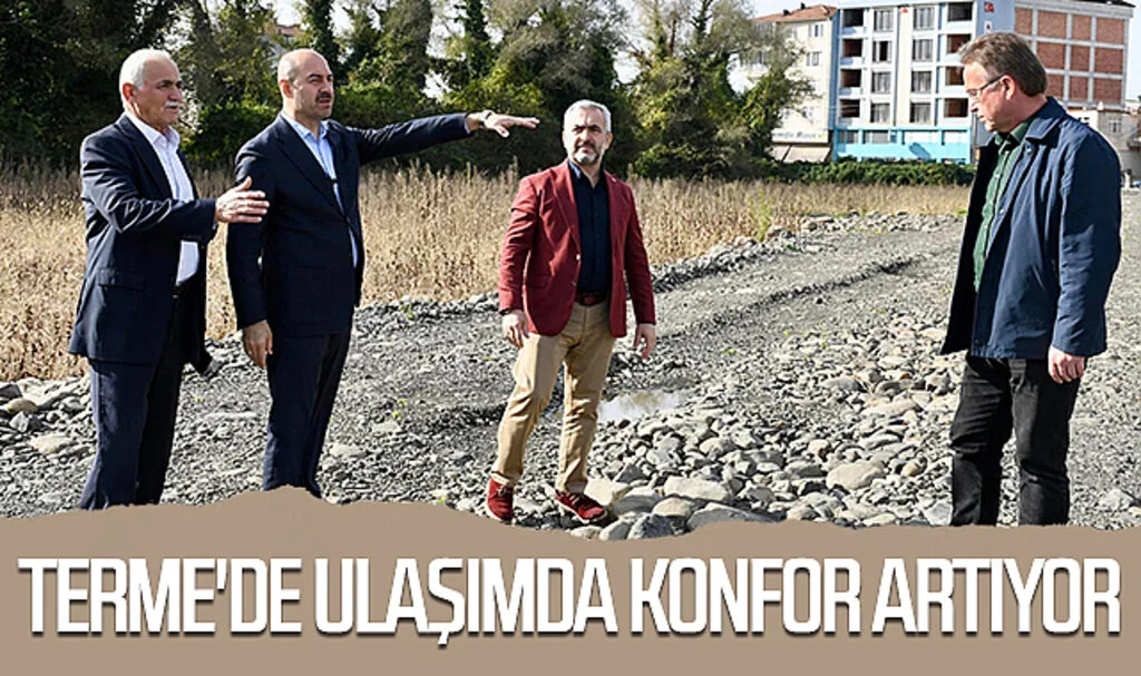 Samsun Terme'de ulaşımda  konfor artıyor 