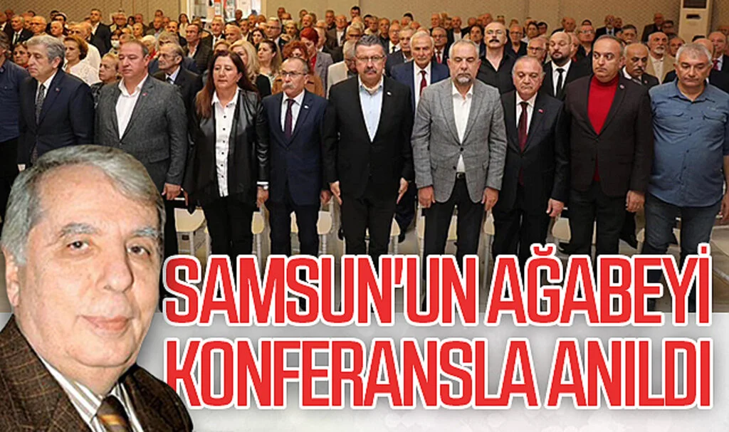 Samsun'un ağabeyi konferansla anıldı 