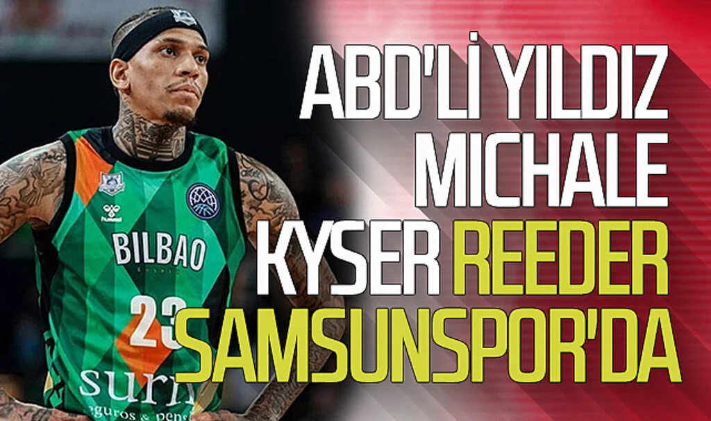 Samsunspor, ABD'li basketbolcu Michale Kyser'i renklerine kattı