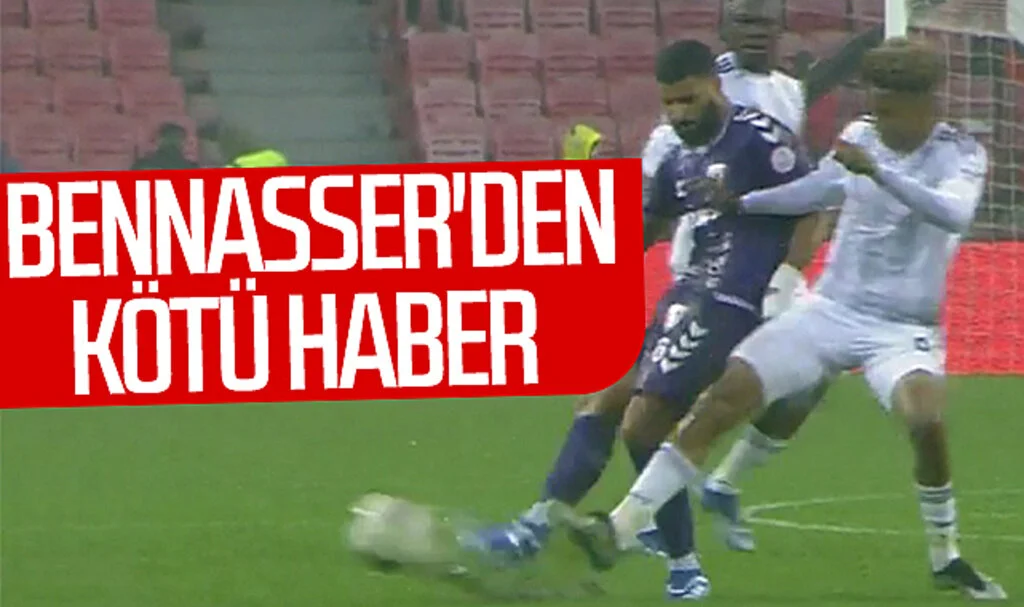 Samsunspor’da sakatlanan Bennasser’den kötü haber