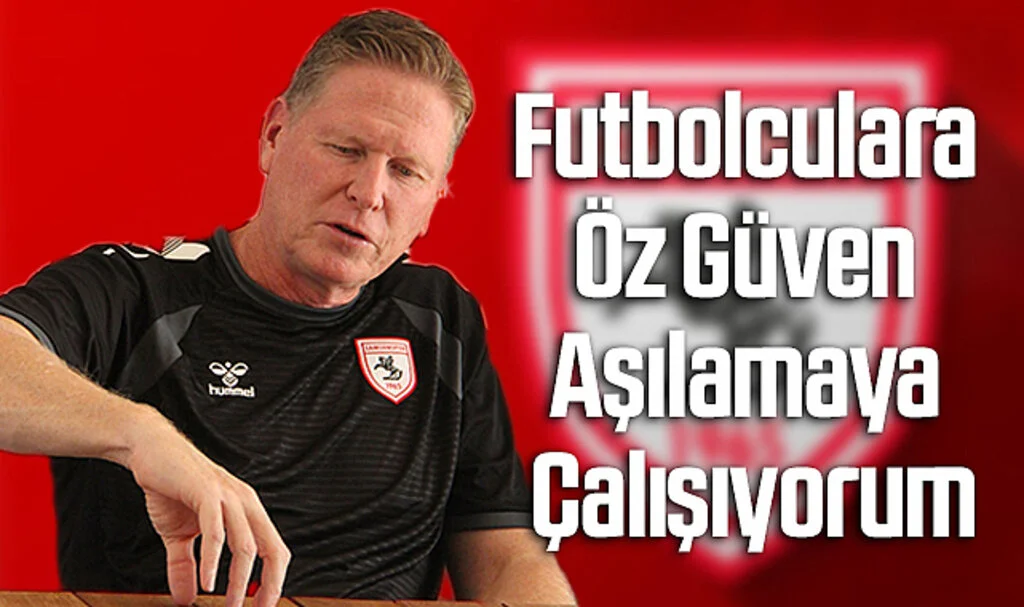 Samsunspor Teknik Direktörü Markus Gisdol: Futbolculara Öz Güven Aşılamaya Çalışıyorum