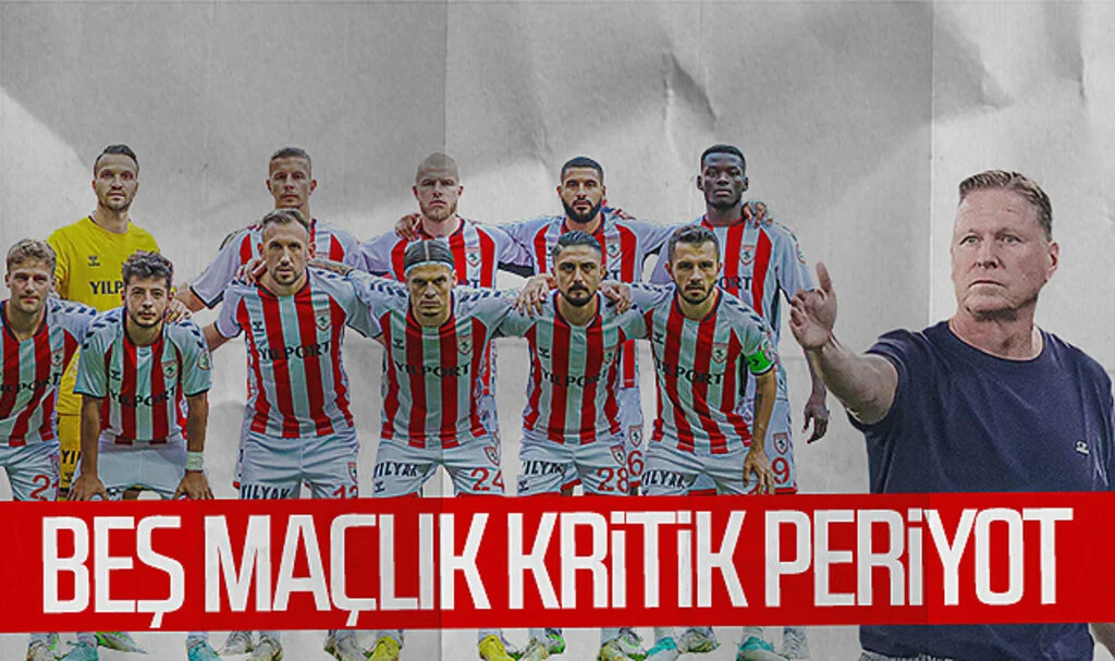 Samsunspor’un beş maçlık kritik periyodu