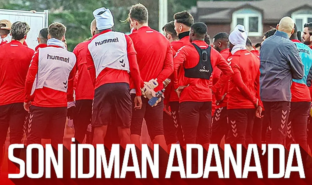 Samsunspor’un son antrenmanı Adana’da