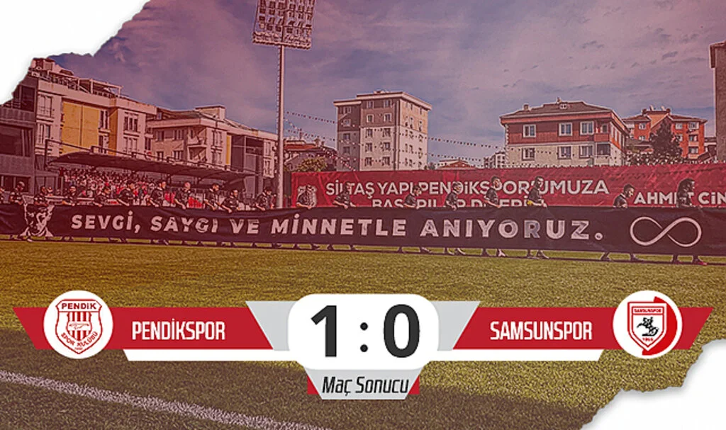 Son Dakika! Pendikspor: 1 – Samsunspor: 0 (Maç Sonucu)
