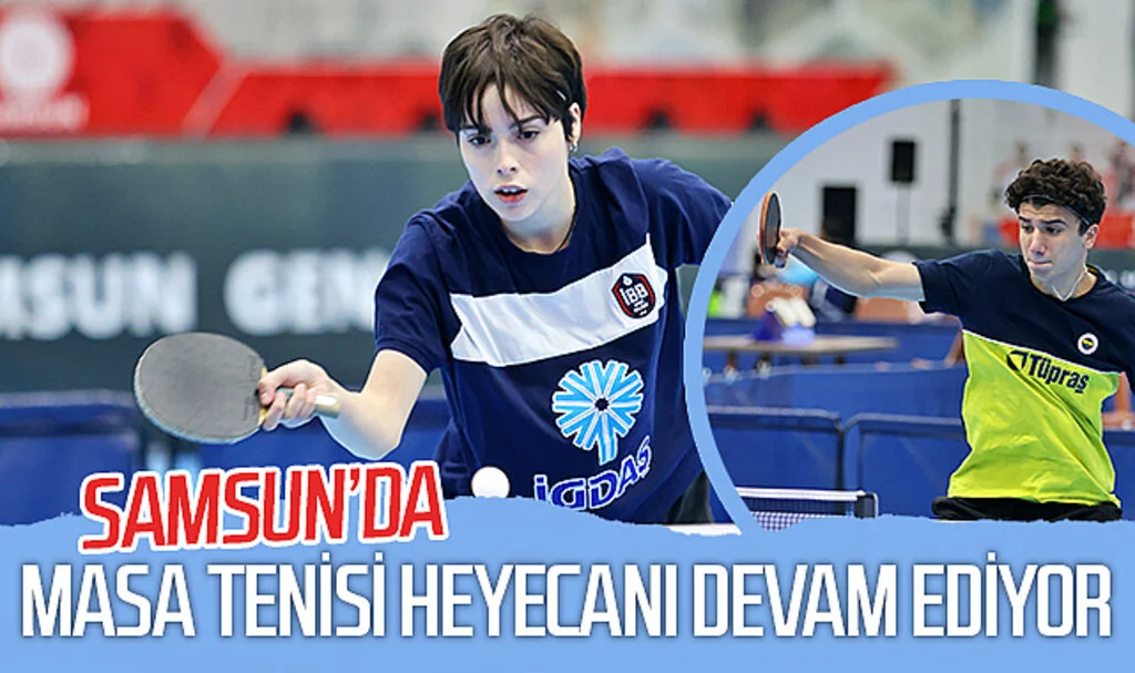 Türkiye Masa Tenisi Süper Ligi 2. etap müsabakaları Samsun'da devam ediyor
