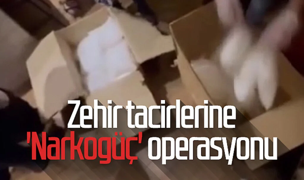 Zehir tacirlerine  'Narkogüç' operasyonu 