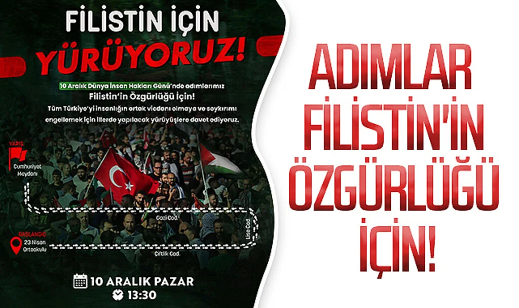 Adımlar Filistin'in özgürlüğü için!