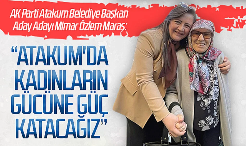 AK Parti Atakum Belediye Başkan Aday Adayı Mimar Özlem Maraş: Atakum'da kadınların gücüne güç katacağız