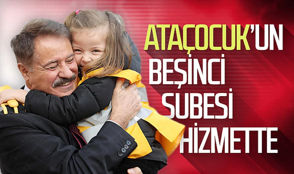 AtaÇocuk'un beşinci şubesi hizmette 
