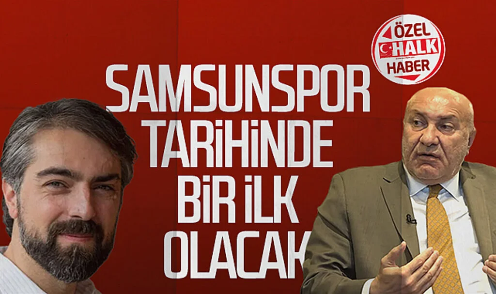 Başkan Yüksel Yıldırım açıkladı: “Samsunspor tarihinde bir ilk olacak”