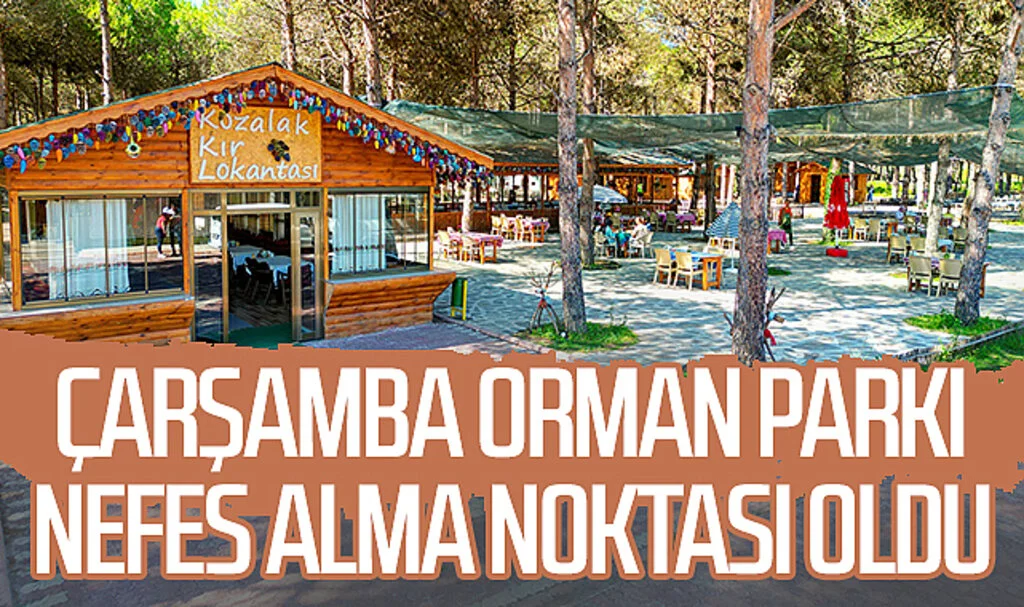 Çarşamba Orman Parkı nefes alma noktası oldu