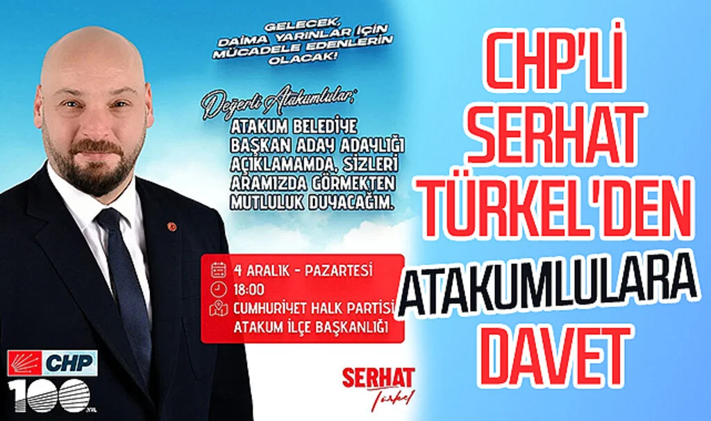 CHP'li Serhat Türkel'den Atakumlulara davet