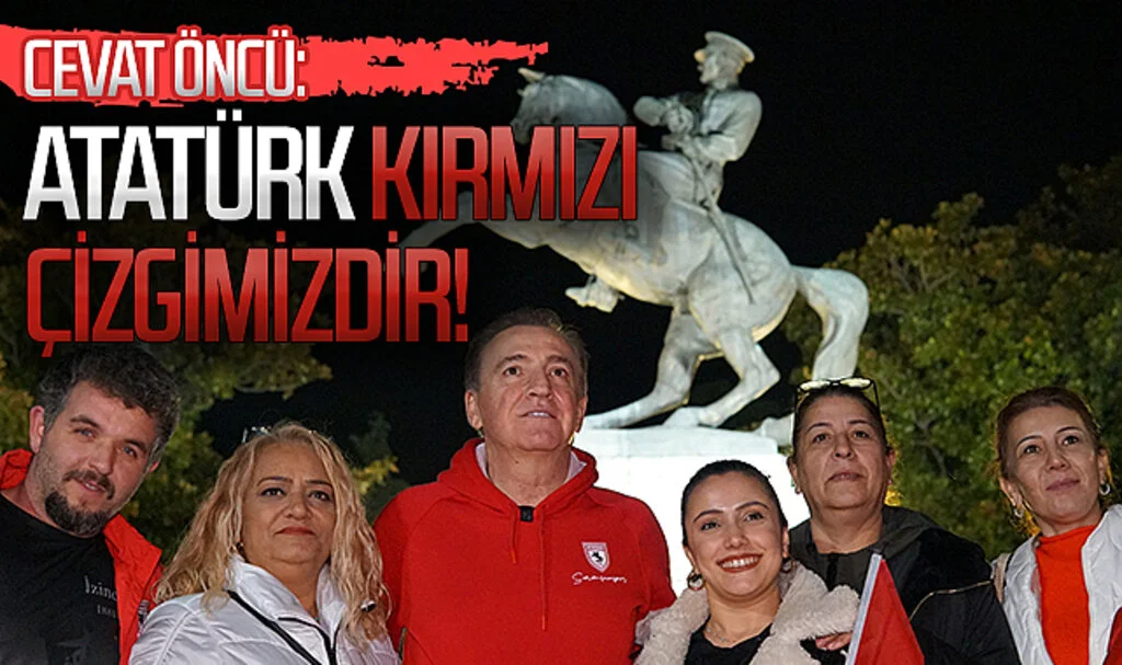 CHP Samsun Büyükşehir Başkan Adayı Cevat Öncü: 'Atatürk kırmızı çizgimizdir!'