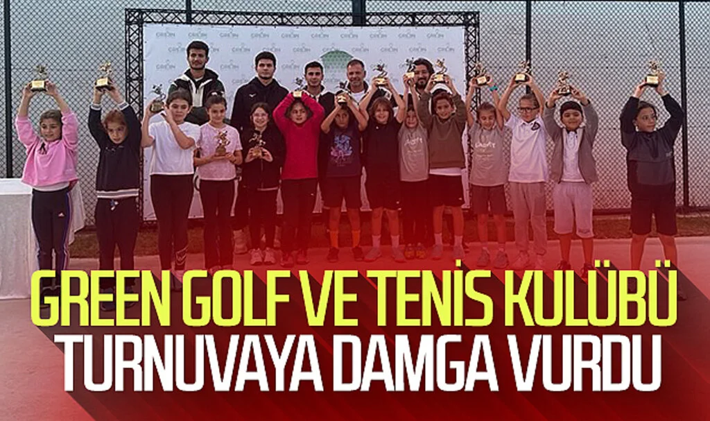 Green Golf ve Tenis Kulübü turnuvaya damga vurdu