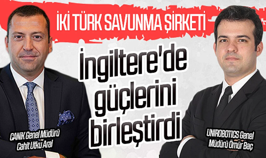 İki Türk savunma şirketi İngiltere'de güçlerini birleştirdi