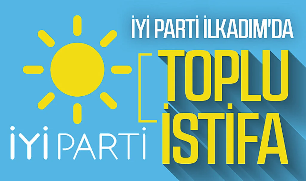 İYİ Parti İlkadım'da toplu istifa 