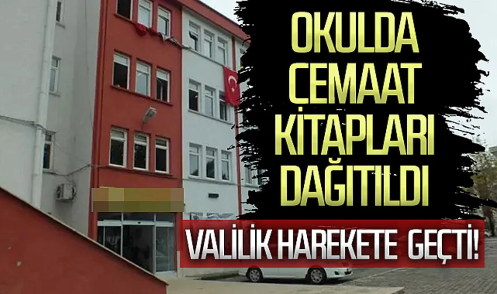 Okulda cemaat kitapları dağıtıldı, sosyal medyada gündem oldu! Valilik harekete geçti