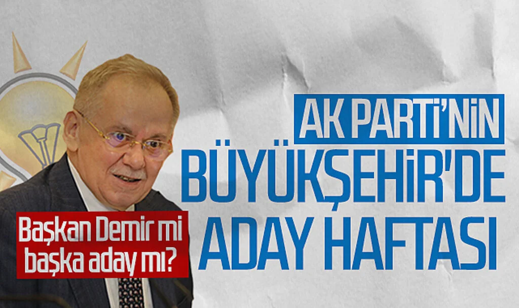 Samsun Büyükşehir'de AK Parti'nin aday haftası