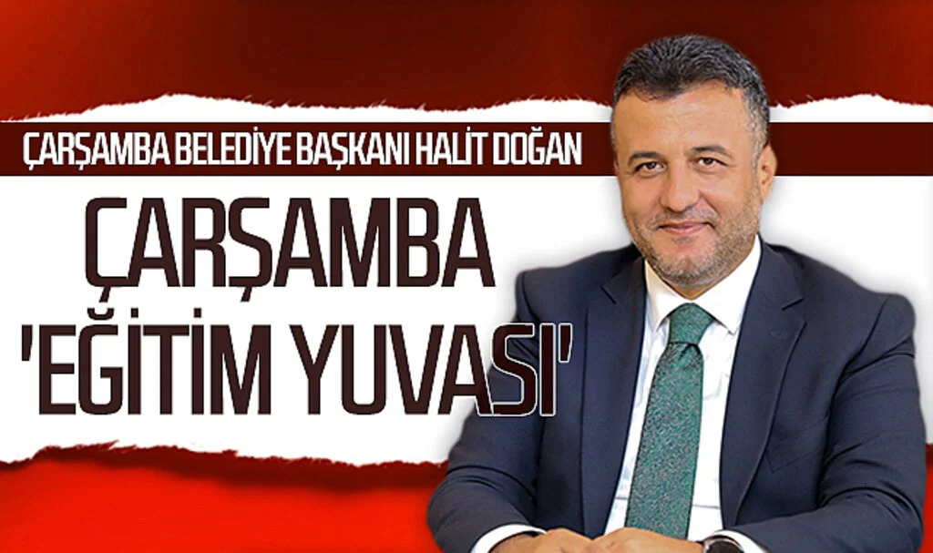 Samsun Çarşamba 'eğitim yuvası'
