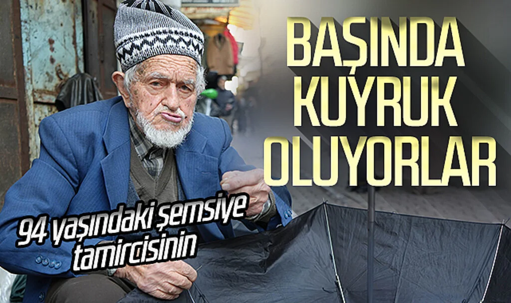 Samsun'da 94 yaşındaki şemsiye tamircisinin başında kuyruk oluyorlar