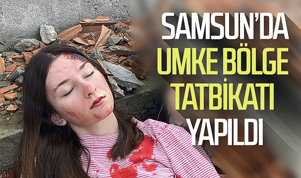 Samsun'da UMKE bölge tatbikatı yapıldı