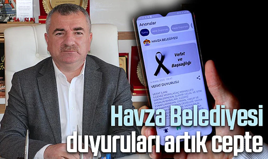 Samsun Havza Belediyesi duyuruları artık cepte