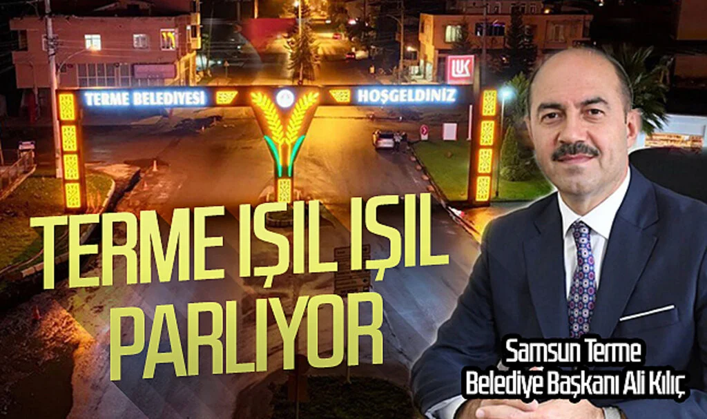 Samsun Terme ışıl ışıl parlıyor