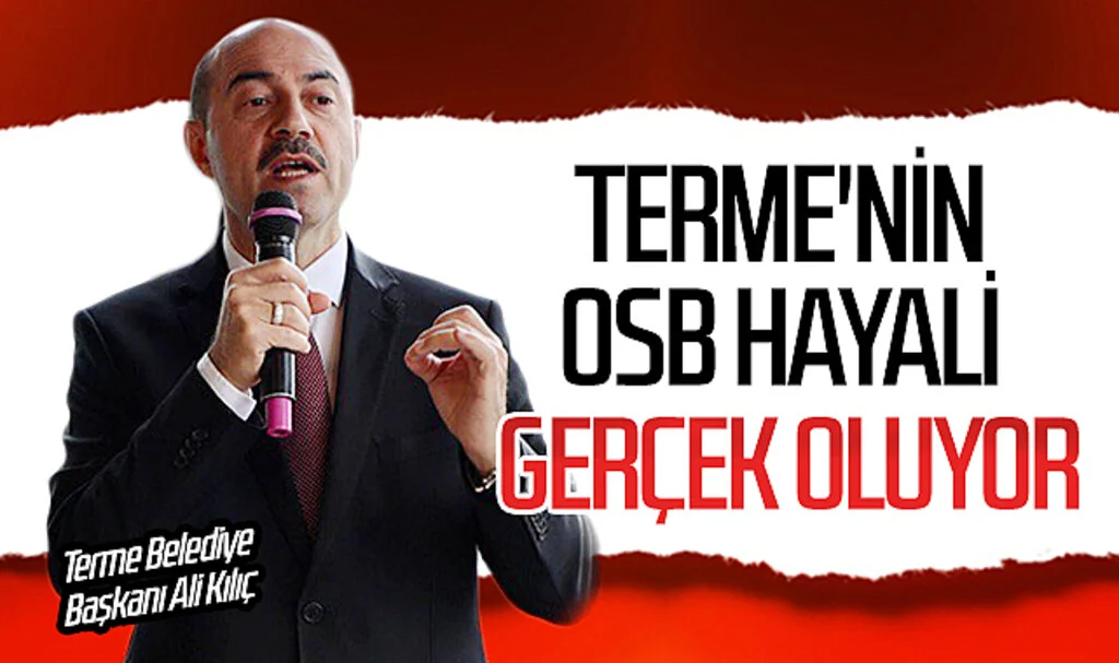 Terme'nin OSB hayali gerçek oluyor