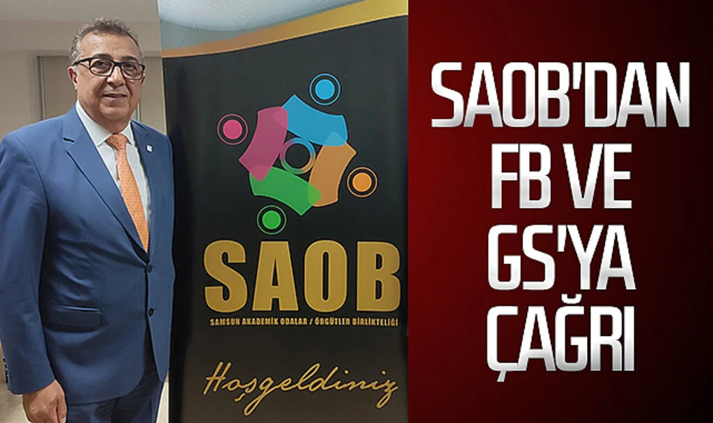 SAOB'dan FB ve GS'ya çağrı