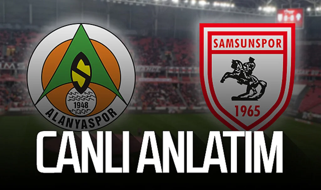 Son Dakika! Alanyaspor - Samsunspor (Canlı)