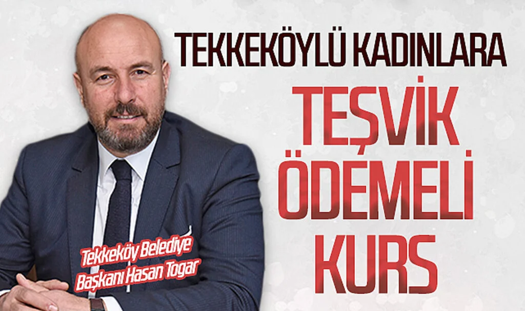 Tekkeköylü kadınlara teşvik ödemeli kurs