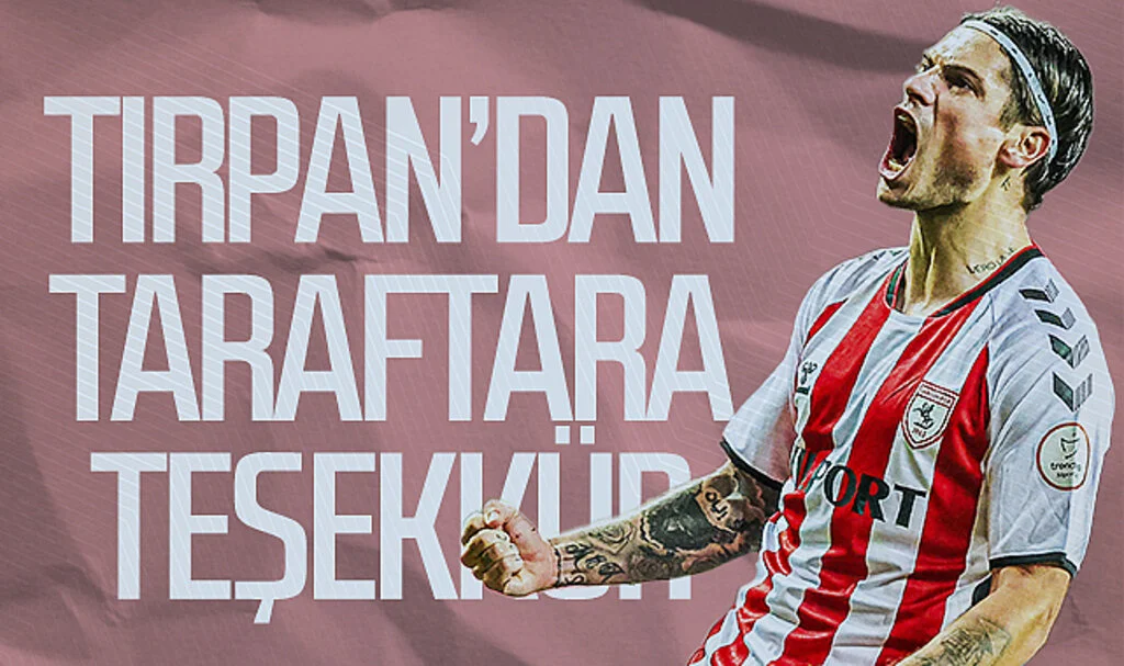 Tırpan’dan Samsunspor taraftarına teşekkür