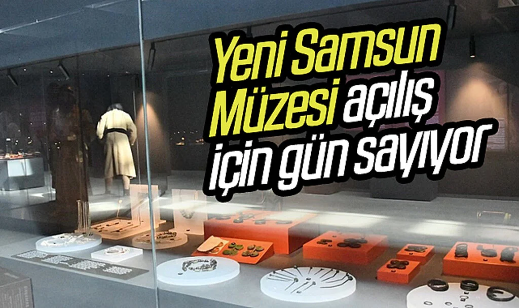 Yeni Samsun Müzesi açılış için gün sayıyor: En değerli 2. hazine, 5 bin yıllık ameliyat