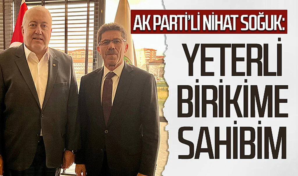 AK Parti Çarşamba Belediye Başkan Aday Adayı Nihat Soğuk: "Yeterli birikime sahibim"