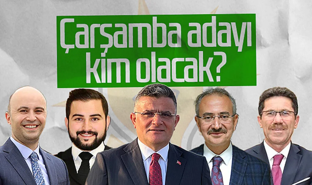 AK Parti'nin Çarşamba Belediye Başkanı adayı kim olacak?