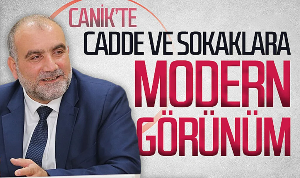 Canik Belediye Başkanı İbrahim Sandıkçı: “Cadde ve sokakları modern bir görünüme kavuşturuyoruz”