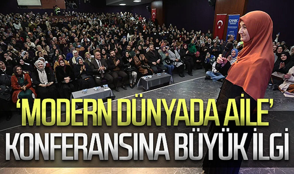 Canik'te düzenlenen 'Modern Dünyada Aile' konferansı büyük ilgi gördü
