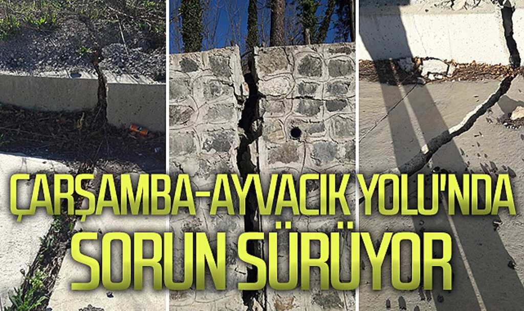 Çarşamba-Ayvacık  Yolu'nda sorun sürüyor 