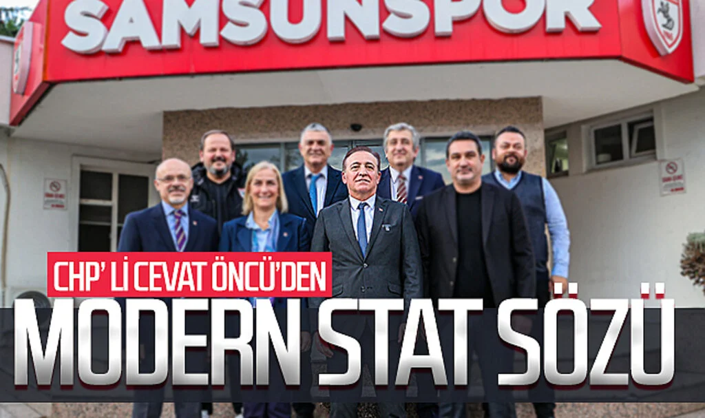 CHP Büyükşehir Belediye Başkan Adayı Cevat Öncü: 'Samsunspor'a herkesin rahatlıkla ulaşabileceği yeni modern bir stat yapacağız"