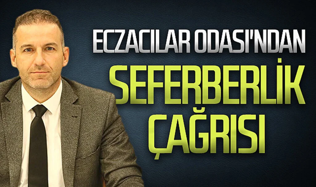 Eczacılar Odası'ndan  seferberlik çağrısı 