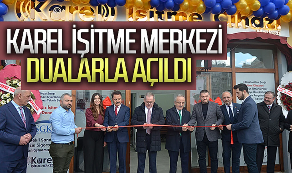 Karel İşitme Merkezi Samsun'da dualarla açıldı