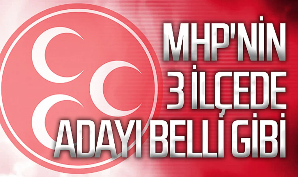 MHP'nin Samsun'da 3 ilçede  adayı belli gibi